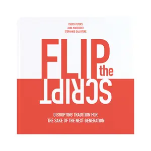 USED-Flip the Script: Disrupting Tradition for the Sake of the Next Generation by Peters, Chuck (Paperback)