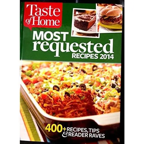 Used Hardcover Book - Taste of Home Most Requested Recipes 2014 (Unknown Author, Includes Dinner Ideas), Dinners Ideas