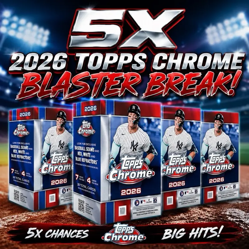 Baseball Card Break #35: 5x 2026 Topps Chrome Blaster Box