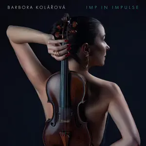 Barbora Kolarova - Imp in Impulse  [COMPACT DISC - CD]