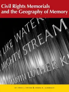 USED-Civil Rights Memorials and the Geography of Memory by Dwyer, Owen J. (Paperback)