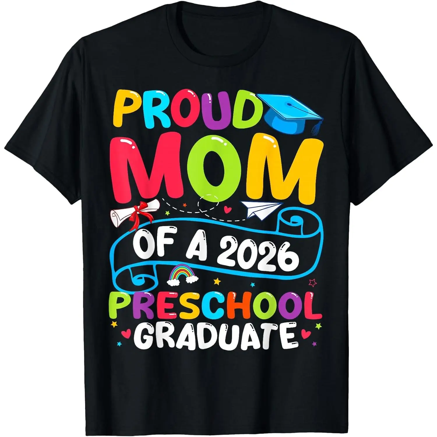 100% Cotton Proud Mom Class of 2026 Preschool Graduate Graduation T-Shirt