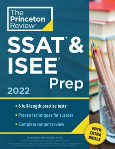 USED-Princeton Review SSAT & ISEE Prep, 2022: 6 Practice Tests + Review & Techniques + Drills by The Princeton Review (Paperback)
