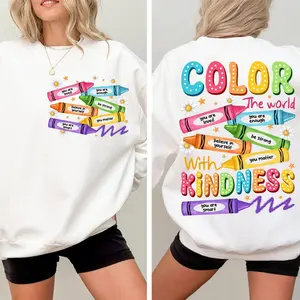 Color The World With Kindness 2 Sided Shirt - Sweatshirt - Hoodie, Colorful Crayons T-Shirt, Back To School Tee, Early Learning Top, Full Colors