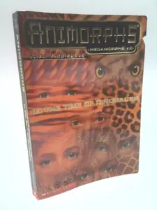 USED Book - In the Time of Dinosaurs (Animorphs Megamorphs, 2) by K A Applegate (Paperback) - english