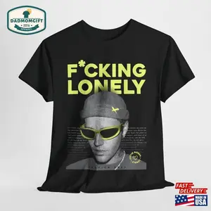 Justin’s Lonely Song Fan Shirt Bieber Design T-Shirt Unisex Hoodie 755