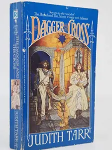 USED-Dagger and the Cross, The by Judith Tarr (Unknown)