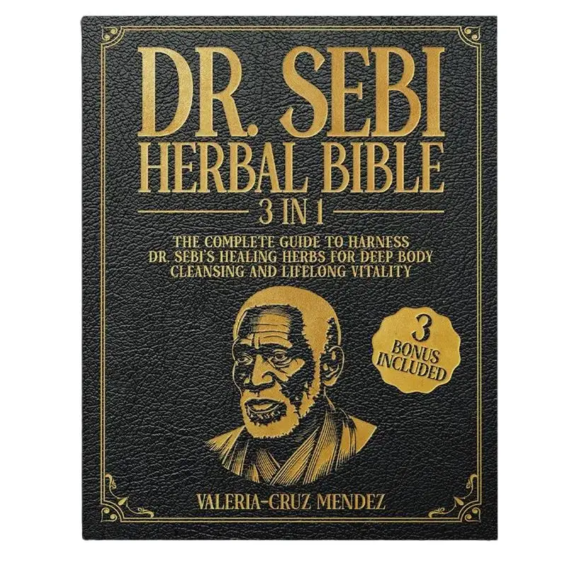 Dr. Sebi's Herbal Bible, 1 Count Natural Healing for Body, Mind & Spirit, Alkaline Diet Healthy Guide, Guided Journal, Medicinal Herb Cultivation, Hol