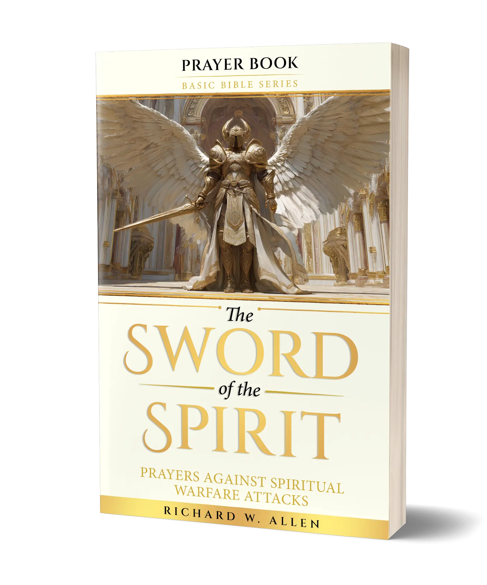 Prayer Book The Sword of the Spirit: 90 Spiritual Warfare Prayers to Defeat Every Demonic Spirit Named in Scripture | 19 Evil Spirits | Christian Prayer Book for Anxiety, Fear, Protection, Healing, Temptation & Spiritual Attacks