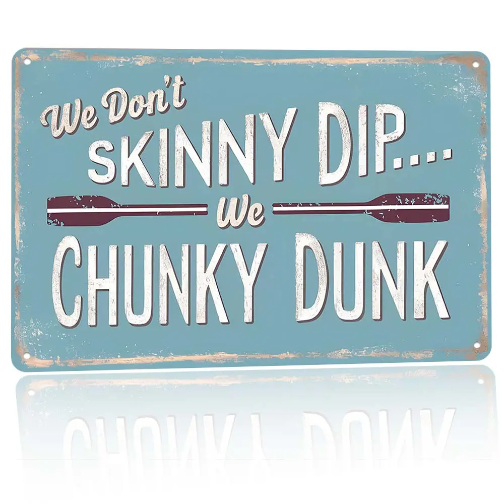 "We Don't Skinny Dip Chunky Dunk Aluminum Sign, 12×8 Inch Funny Pool-Themed Metal Wall Art, Rustic Decor for Backyard Pool & Patio Outdoor Home Decor Plaques"