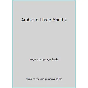 USED-Arabic in Three Months by Hugo's Language Books (Paperback)
