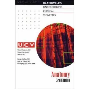 USED-Underground Clinical Vignettes: Anatomy: Classic Clinical Cases for USMLE Step 1 Review by Pall, Vishal, M.D. (Paperback)