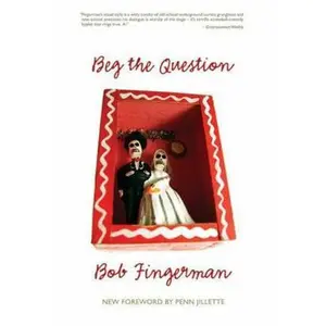 USED-Beg the Question S/C by Fingerman, Bob (Paperback)