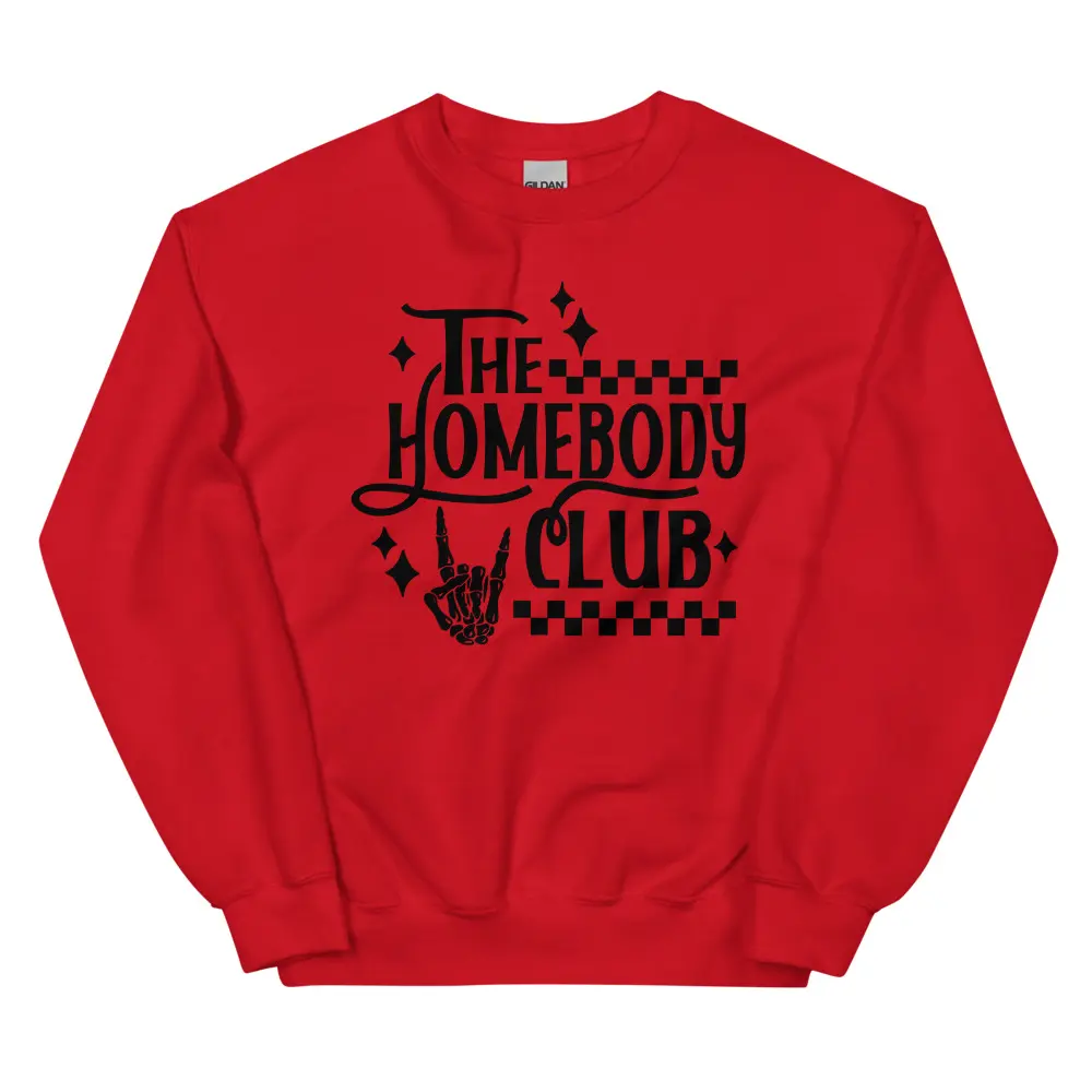 The Homebody Club ~ Unisex Crewneck Sweatshirts Printed in the USA