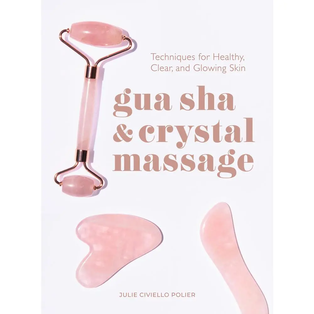 USED Book - Gua Sha & Crystal Massage: Techniques for Healthy, Clear, and Glowing Skin by Civiello Polier, Julie (Hardcover) - english