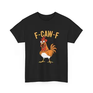 Cotton Unisex Funny F-Caw-F Chicken shirts, FCAWF Chicken T-Shirt