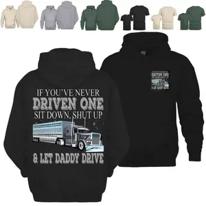 If You’ve Never Driven One Let Daddy Drive Hoodie, Livestock Semi Trailer Hoodie, Cattle Hauler Trucker Gift, Big Rig Driver Apparel, Diesel Life Hoodie