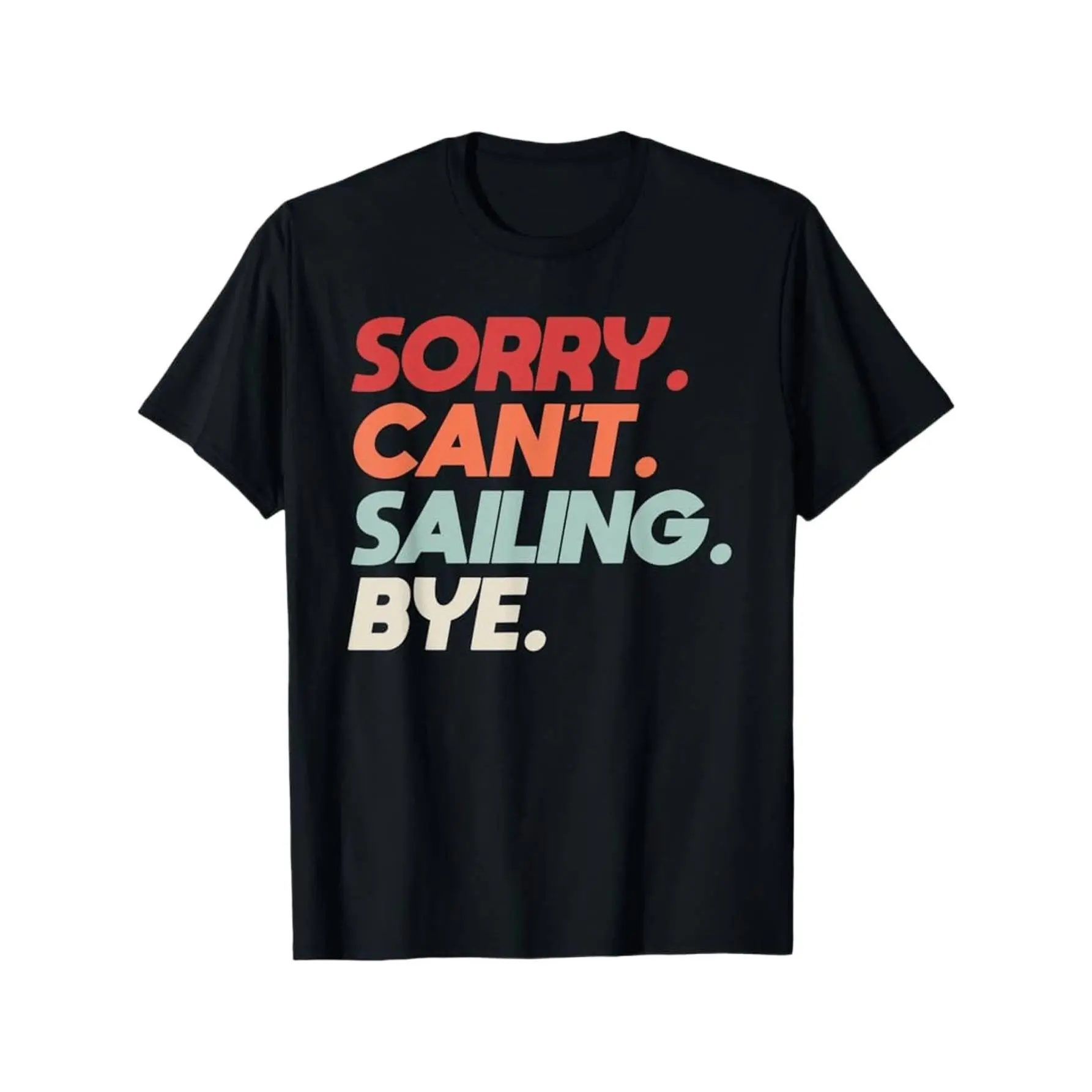 Men'S Funny Sailing Saying T-Shirt - "Sorry Can't Sailing Bye" Nautical Humor Graphic, Red with & Print, Casual Round Neck Tee for Sailors, Seafarers & Sailing Enthusiasts, All-Season Comfort Fit, Seafarer Apparel, Maritime Humor Shirt88887