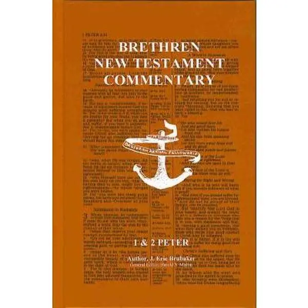 USED Book - Brethren New Testament Commentary 1st and 2nd Peter by J. Eric Brubaker (Hardcover)