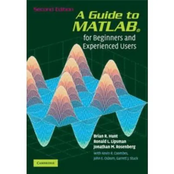 USED-A Guide to MATLAB: For Beginners and Experienced Users by Brian R. Hunt (Paperback)
