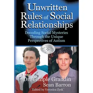 USED-The Unwritten Rules of Social Relationships: Decoding Social Mysteries Through the Unique Perspectives of Autism by Temple Grandin (Hardcover)
