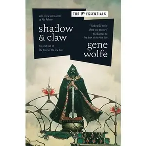 Shadow & Claw: The First Half of the Book of the New Sun -- Gene Wolfe, Paperback