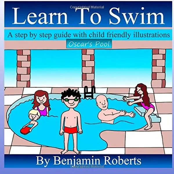 USED Book - Learn To Swim: Teaching You to Teach Your Child to Swim by Benjamin Roberts (Paperback) - english