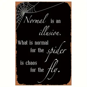 1pc Vintage Metal Wall Sign - "Normal is an Illusion" Spider Web Design with Cursive Text, Rustic Tinplate 8x12 Inch, Easy Mount Indoor/Outdoor Decor for Home, Cafe, Shop, Holiday & Everyday Use, Spider Decor, Indoor Outdoor Signage, Cafe D Decoration