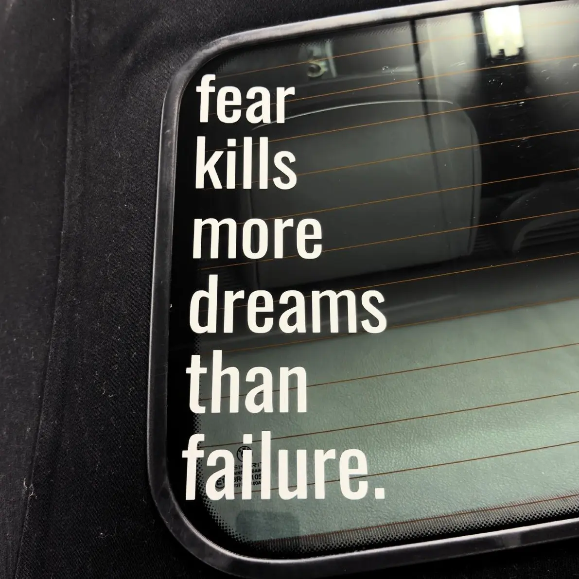 "Fear Kills More Dreams Than Failure" Car Exterior Banner Sticker - Automotive & Motorcycle Decor Accessory