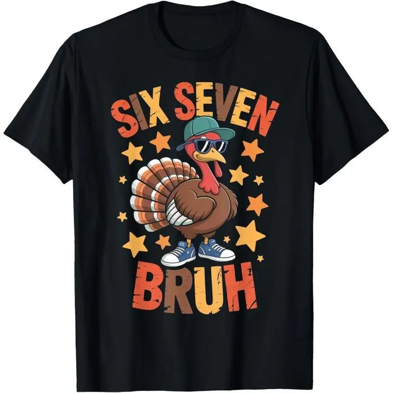 Funny Thanksgiving Turkey 67 Bruh Fall Farm Unisex s Tee Top zt01