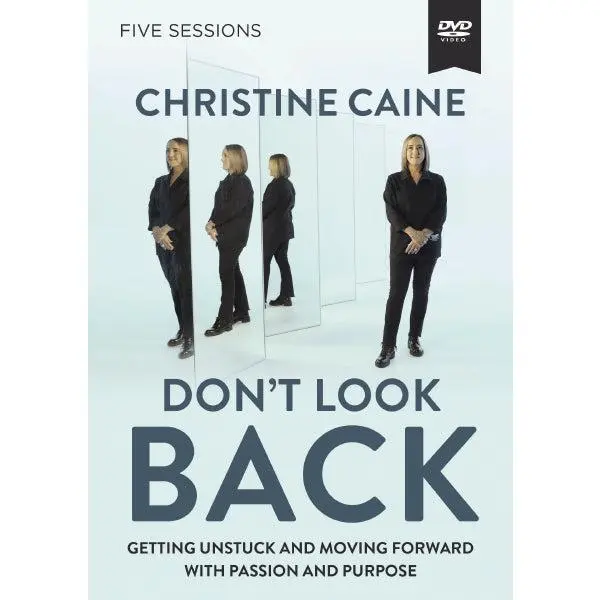 Don't Look Back Video Study: Getting Unstuck and Moving Forward with Passion and Purpose