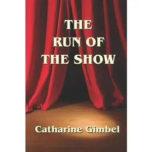 USED-The Run of the Show by Gimbel, Catharine (Paperback)