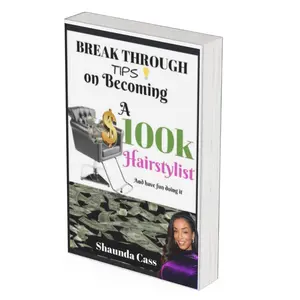 Break Through Tips on Becoming a 100k Hairstylist