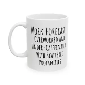 Funny Work Forecast Coffee Mug, Overworked Under Caffeinated Mug, Office Humor Cup, Coworker Gift, Sarcastic Work Mug, Funny Office Saying Cup