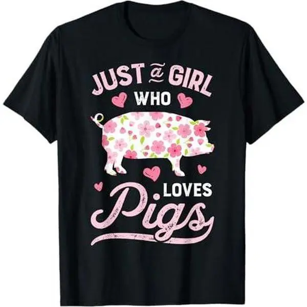 Pig Just a Girl Who Loves Pigs Women Farmer Farm Flower T-Shirt