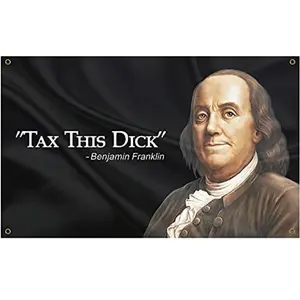 Tax This D*ck 3x5FT Flag Benjamin Franklin Funny Flags for Room Tapestries for College Dorm Room Decor