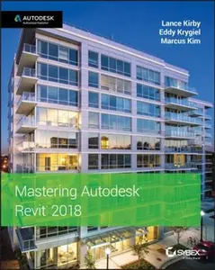 USED-Mastering Autodesk Revit 2018 by Kirby, Lance (Paperback)