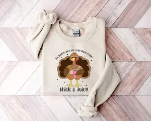 The Turkey Ain't the Only Thing Lookin Thick and Juicy Sweatshirt, Thanksgiving Sweatshirt, Fall Sweatshirt, Funny Thanksgiving Sweatshirts Menswear Avatar Hoodie Sweaters