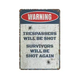 Trespassers will be Shot - Warning Metal Sign - No Trespassing - No Trespassing Thin Sign - Vintage Style Sign - 8×12 Inch Wall Art for Home, Garden Garage & Man Cave