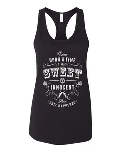 Country Angel "Once Upon A Time I Was Sweet & Innocent Tank Top Shirt - Comfortable Women's Tank Top for Casual Wear - Womenswear