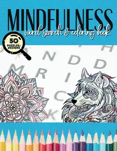 Mindfulness Word Search & Coloring Book: 50+ Relaxing and Fun Word Searches and Coloring for Kids and Adults