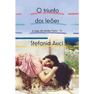 USED-O triunfo dos leoes. A saga da familia Florio vol. 2 (Em Portugues do Brasil) by Stefania Auci (Paperback)