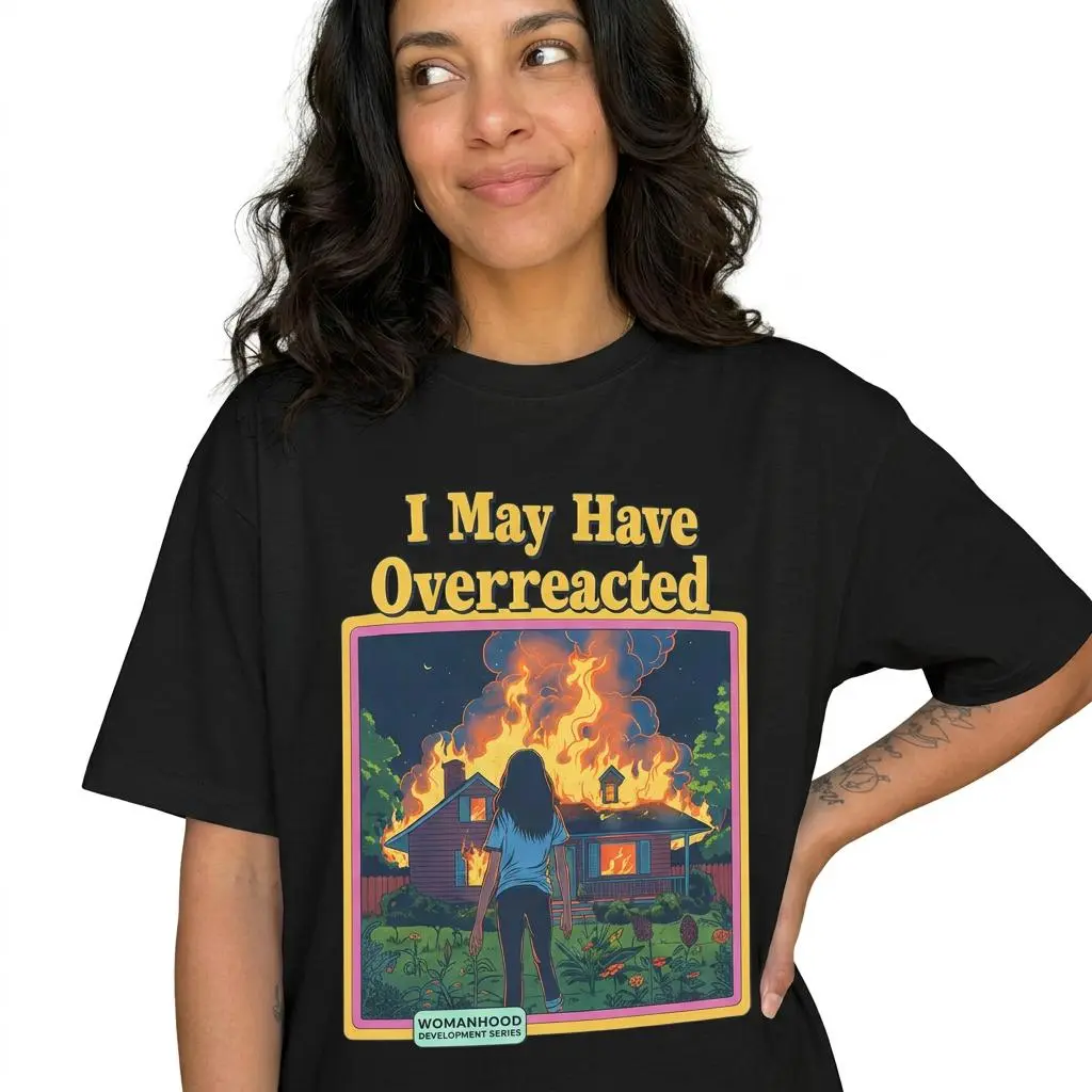 Funny Sarcastic Graphic Tee Women I May Have Overreacted Retro Plus Size Shirt