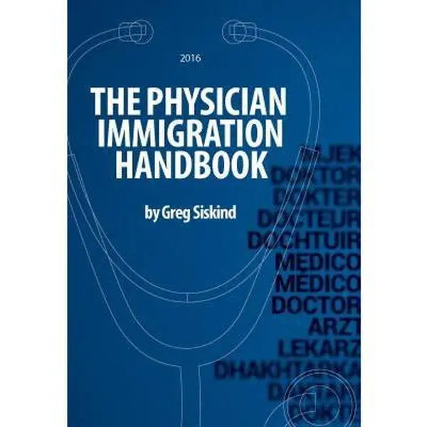 USED-The Physician Immigration Handbook by Mr. Greg Siskind (Paperback)