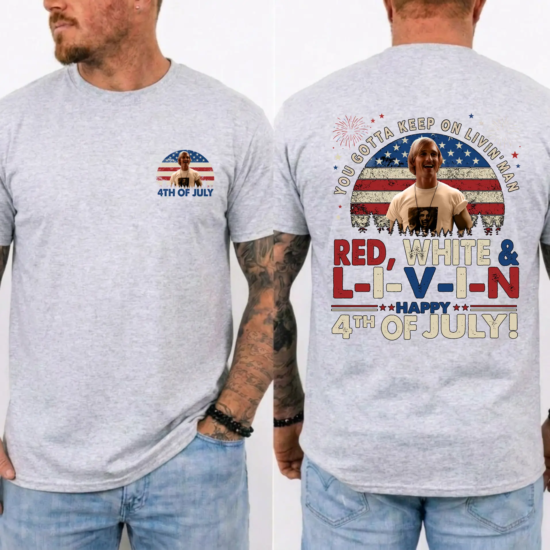 You Gotta Keep On Livin' 4th Of July T-Shirt, Dazed and Confused Tee, Independence Day Shirt, Classic Movie Quote Tee