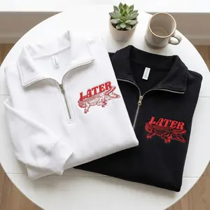 Embroidery Later Alligator Quarter Zip, Embroidered "LATER" Design, Casual Streetwear, Relaxed Fit, Unisex, Unique Gift Idea