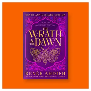 The Wrath & the Dawn: Anniversary Edition by Renee Ahdieh (Trade Paperback Book)