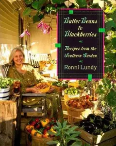 USED Book - Butter Beans to Blackberries: Recipes from the Southern Garden by Ronni Lundy (Hardcover) - english