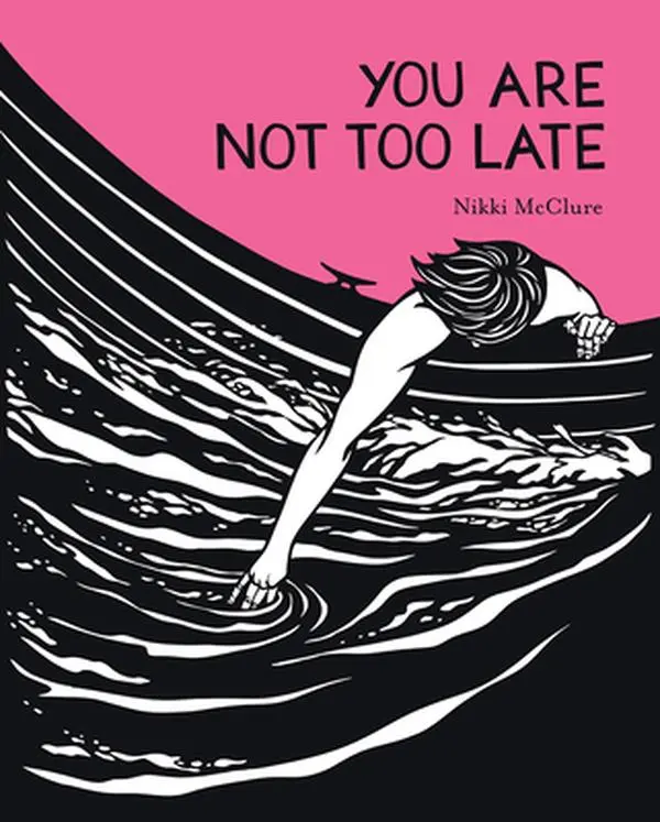 USED Book - You Are Not Too Late by McClure, Nikki (Hardcover) - english