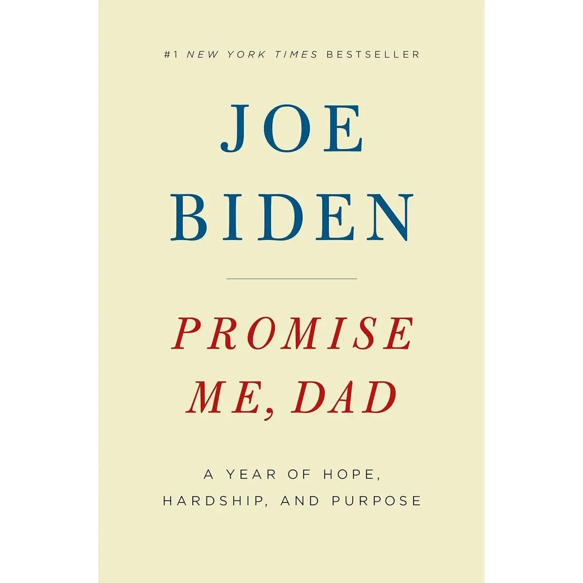 Promise Me, Dad: A Year of Hope, Hardship, and Purpose Hardcover – November 14, 2017